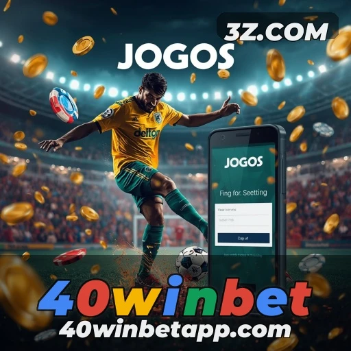 40winbet : Inovação e Diversão na Plataforma 40winbet em Jogos Online